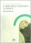 L' arte dell'antichità classica. Etruria-Roma L' arte dell'antichità classica. Etruria-Roma