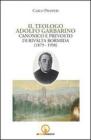 Il teologo Adolfo Garbarino canonico e prevosto di Rivalta Bormida (1879-1950)