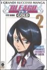 Goodbye Parakeet, goodbye my Sista. Bleach Gold. Ediz. italiana vol.2