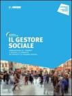 Il gestore sociale. Amministrare gli immobili e gestire la comunit� nei progetti di housing sociale