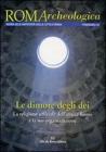 Roma archeologica. 20° itinerario. Le dimore degli dei Roma archeologica. 20° itinerario. Le dimore degli dei