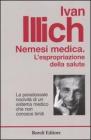 Nemesi medica. L'espropriazione della salute Nemesi medica. L'espropriazione della salute