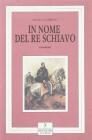 In nome del re schiavo