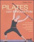 Pilates con il Wood Pole Pilates con il Wood Pole