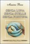 Senza luna, senza stelle, senza fortuna