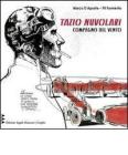 Compagno del vento. Tazio Nuvolari come non � mai stato visto e raccontato