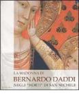 La madonna di Bernardo Daddi negli �Horti� di San Michele