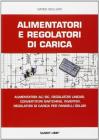 Alimentatori e regolatori di carica. Alimentatori AC/DC, regolatori lineari, convertitori switching, inverter, regolatori di carica per pannelli solari
