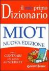 Il mio primo dizionario. Nuovo MIOT Il mio primo dizionario. Nuovo MIOT