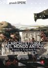 L' architettura del mondo antico L' architettura del mondo antico