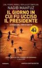 Il giorno in cui fu ucciso il presidente. Le radici dell'odio in Egitto