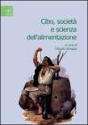Cibo, societ� e scienza dell'alimentazione