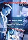 Come avviare un'attivit� di gestione di distributori automatici. Con CD-ROM
