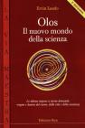 Olos. Il nuovo mondo della scienza