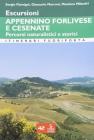 Escursioni. Appennino forlivese e cesenate. Percorsi naturalistici e storici
