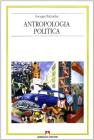 Antropologia politica Antropologia politica