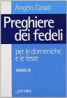 Preghiere dei fedeli per le domeniche e le feste. Anno B
