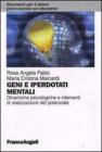 Geni e iperdotati mentali. Dinamiche psicologiche e interventi di realizzazione del potenziale