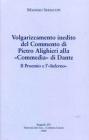 Volgarizzamento inedito del commento di Pietro Alighieri alla �Commedia� di Dante. Il proemio e l'�Inferno�