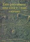 Este preromana: una citt� e i suoi santuari
