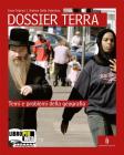 Dossier terra. Temi e problemi della geografia. Con espansione online. Per le Scuole superiori