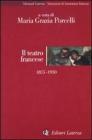 Il teatro francese 1815-1930