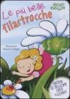 Le pi� belle filastrocche. Con gadget