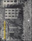 Memorie di pietra. Il ghetto ebraico, citt� vecchia e il piccone risanatore