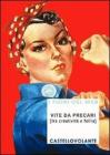 Vite da precari. Tra creativit� e follia. E-book