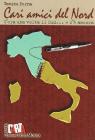 Cari amici del Nord. C'era una volta il Sud... e c'� ancora