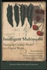 Intelligent Multimedia Managing Creative Works in a Digital World