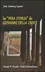 La �vera storia� di Giovanni della Croce