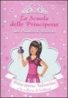 Principessa Valentina e la collana di brillanti. La scuola delle principesse nel palazzo di Rubino vol.17