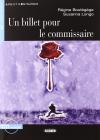 Un billet pour le commissaire. Con CD-ROM. Per le Scuole superiori