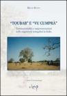 �Toubab� e �Vu cumpr�. Transnazionalit� e rappresentazioni nelle migrazioni senegalesi in Italia