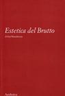 Estetica del brutto