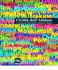 Civilt� dell'abitare. L'evoluzione degli interni domestici europei