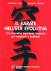 Il karate nell'et� evolutiva. Una innovativa esperienza/proposta per insegnanti e praticanti