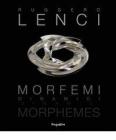 Morfemi Dinamici. Ediz. italiana e inglese