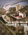 La citt� delle terme e il mare. Progetti di bordo per Sciacca