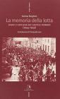 La memoria della lotta. Leghe e capilega dei castelli romani (1944-1959)