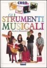 Gli strumenti musicali Gli strumenti musicali