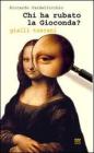 Chi ha rubato la gioconda? Gialli toscani