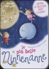 Le pi� belle ninne nanne. Con gadget