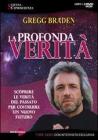 La profondit� verit�. Scoprire le verit� del passato per costruire un nuovo futuro. Con 3 DVD
