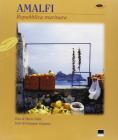 Amalfi. Repubblica marinara. Ediz. italiana e inglese