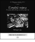 L' eredit� sospesa. Il mestiere dell'archeologo tra vita e professione. Ediz. italiana e inglese