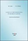 Logica e metodologia in riabilitazione. Questione epistemologiche