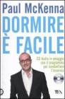 Dormire � facile. Con CD Audio