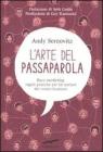 L' arte del passaparola. Buzz marketing: regole pratiche per far parlare del vostro business